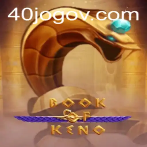 Explore the Exciting World of BookOfKeno: A Comprehensive Guide to Mastering 40 JOGO