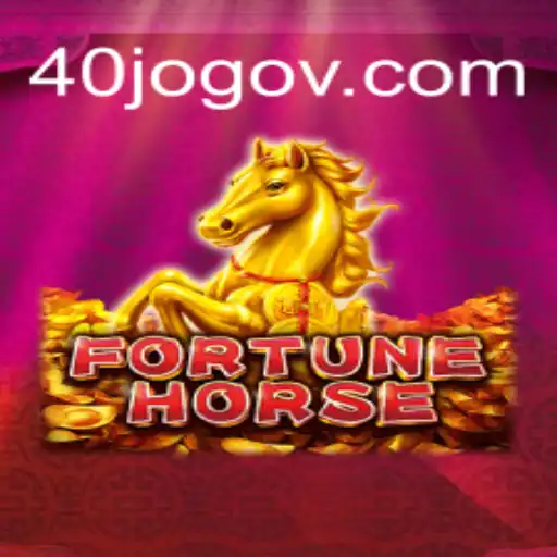 Discover the Thrills of FortuneHorse: An In-Depth Guide to Mastering 40 JOGO