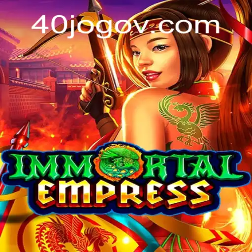 Explore the Mystique of ImmortalEmpress: A Strategic Journey with 40 JOGO