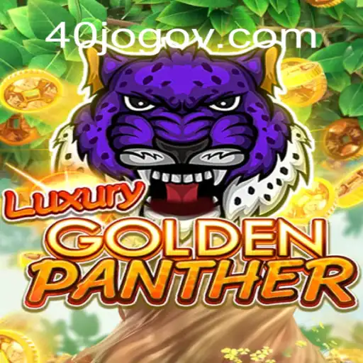 Unveiling the Mystique of LUXURYGOLDENPANTHER: A Journey into the Realm of 40 JOGO