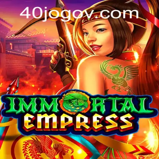 Explore the Mystique of ImmortalEmpress: A Strategic Journey with 40 JOGO